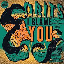 Obits : I Blame You